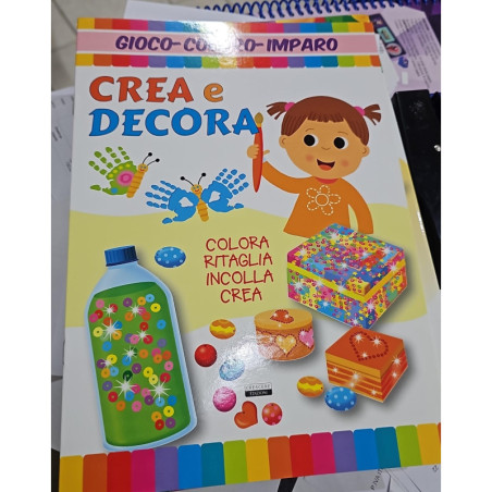 CRESCERE GIOCO COLORO IMPARO CREA E DECORA 16 P