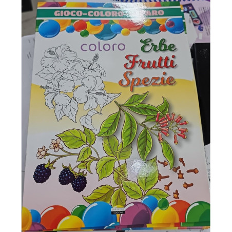 CRESCERE GIOCO COLORO IMPARO ERBE E FRUTTI 16 P